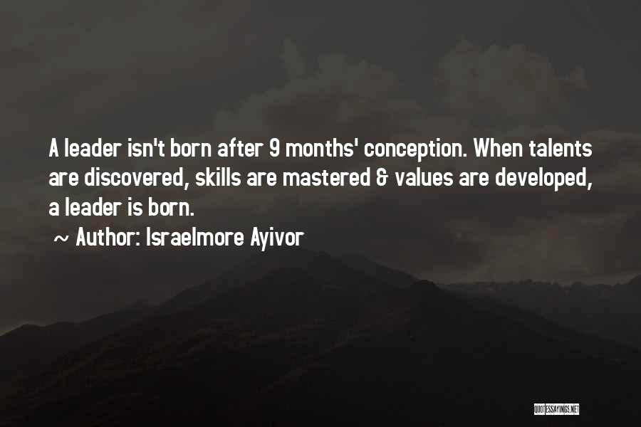 Born Leaders Quotes By Israelmore Ayivor