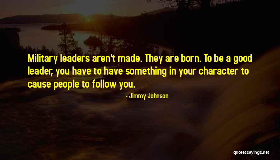 Born Leaders Quotes By Jimmy Johnson