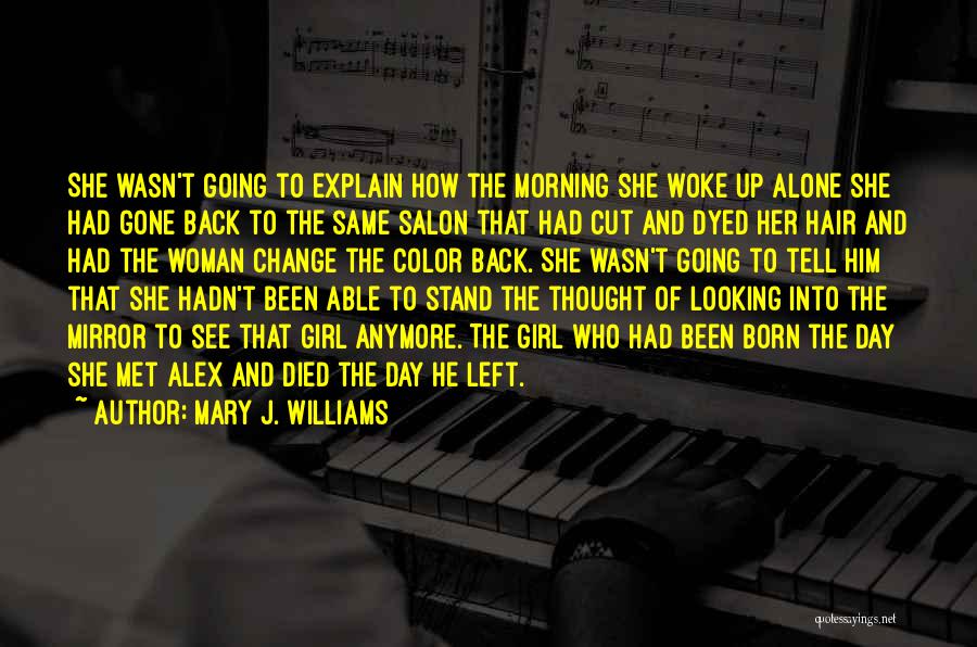 Born On The Same Day Quotes By Mary J. Williams