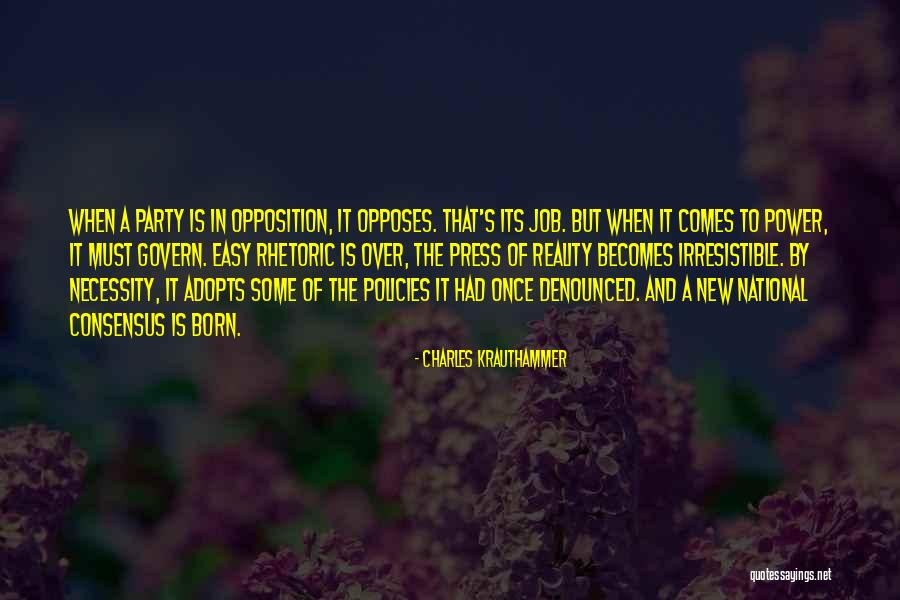 Born Out Of Necessity Quotes By Charles Krauthammer Born Out Of Necessity Quotes By Charles Krauthammer