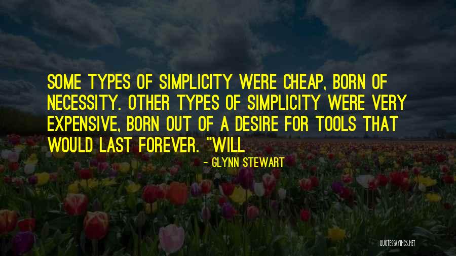 Born Out Of Necessity Quotes By Glynn Stewart Born Out Of Necessity Quotes By Glynn Stewart