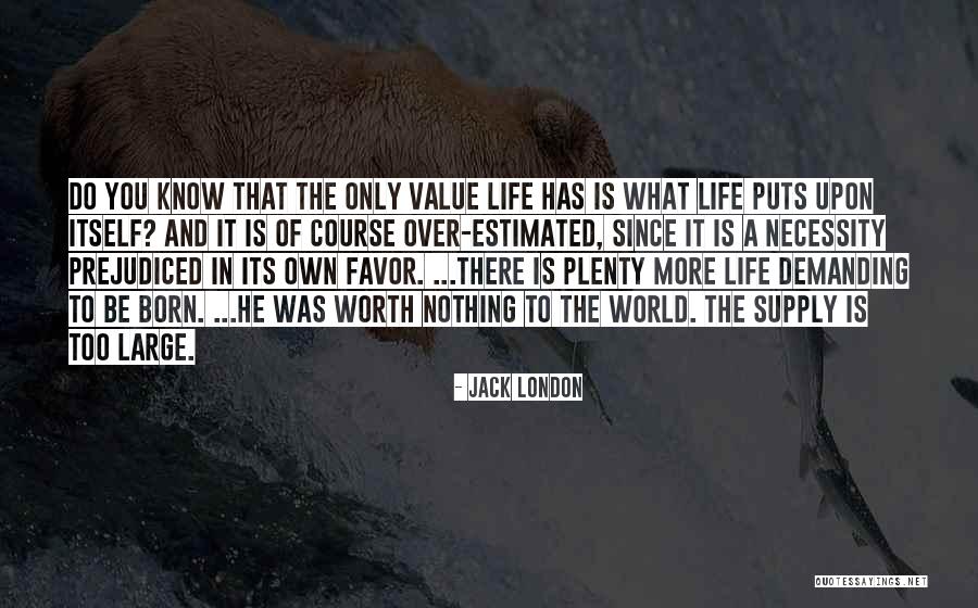 Born Out Of Necessity Quotes By Jack London Born Out Of Necessity Quotes By Jack London