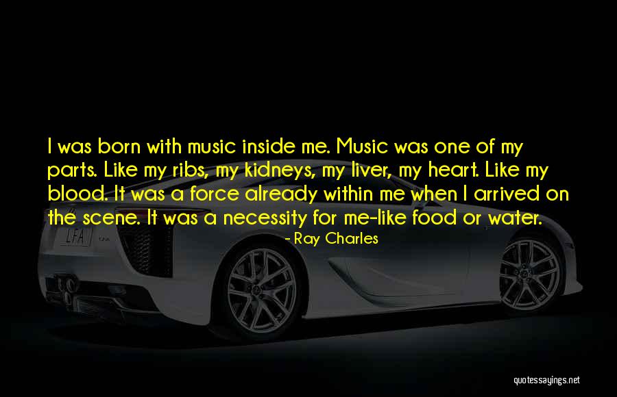 Born Out Of Necessity Quotes By Ray Charles Born Out Of Necessity Quotes By Ray Charles