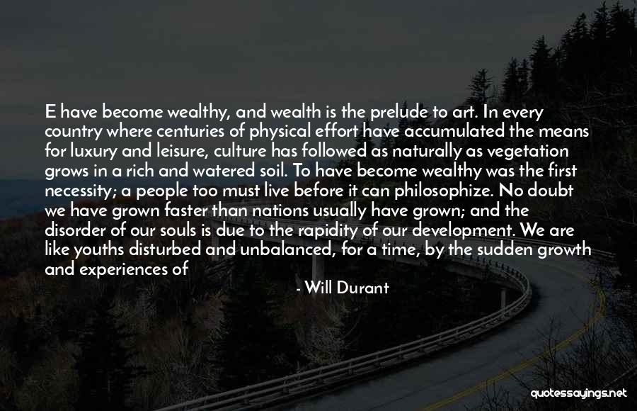 Born Out Of Necessity Quotes By Will Durant Born Out Of Necessity Quotes By Will Durant