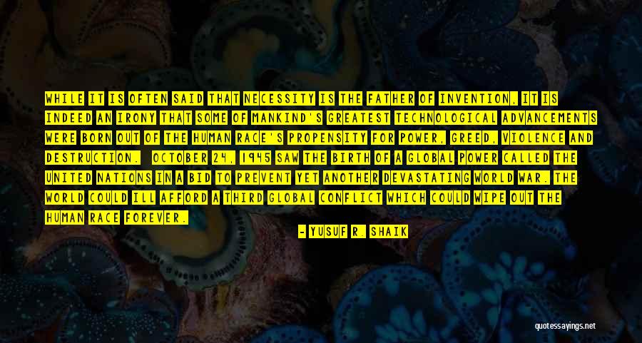 Born Out Of Necessity Quotes By Yusuf R. Shaik Born Out Of Necessity Quotes By Yusuf R. Shaik
