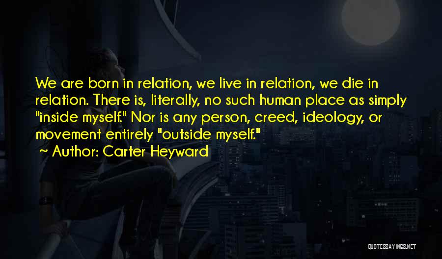 Born Place Quotes By Carter Heyward