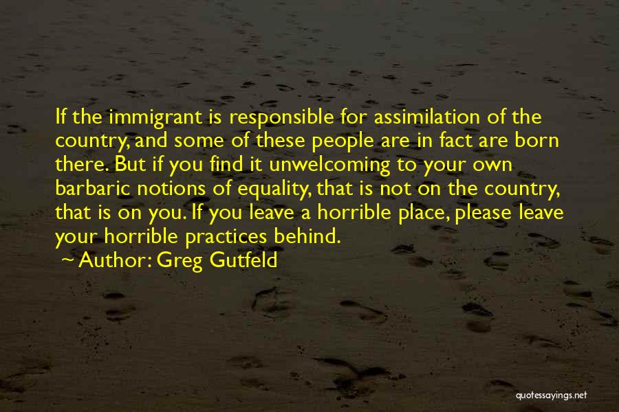 Born Place Quotes By Greg Gutfeld