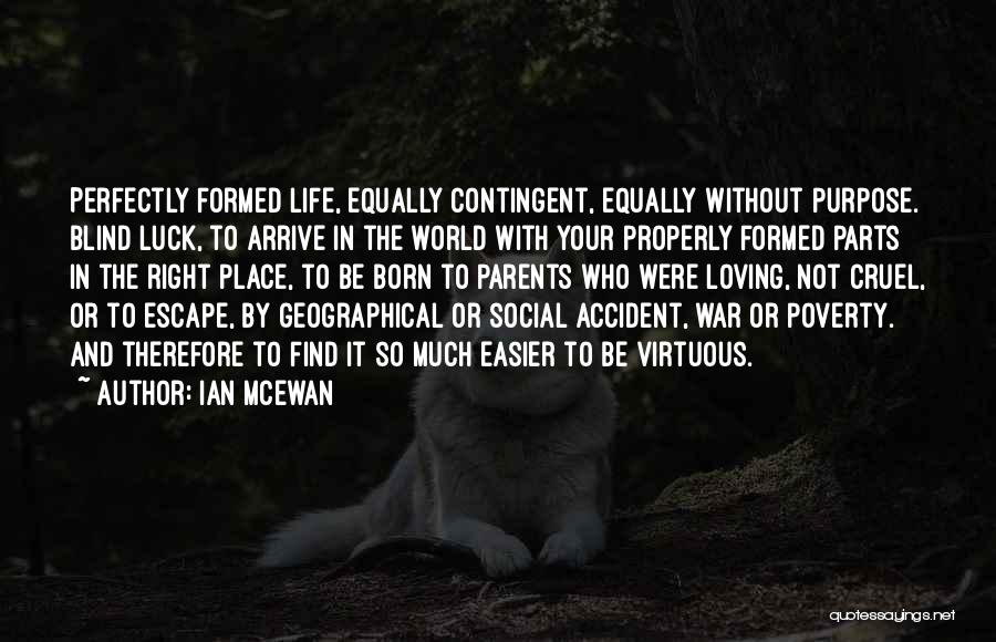 Born Place Quotes By Ian McEwan