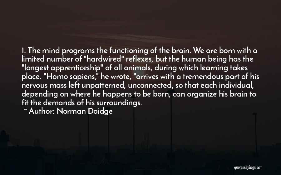 Born Place Quotes By Norman Doidge