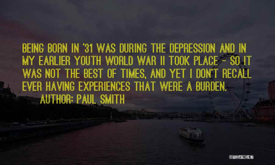 Born Place Quotes By Paul Smith