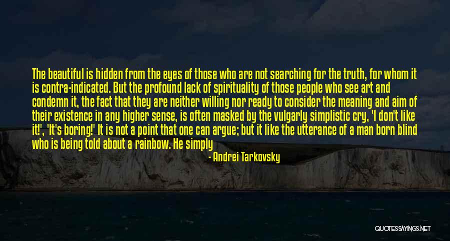 Born Ready Quotes By Andrei Tarkovsky Born Ready Quotes By Andrei Tarkovsky