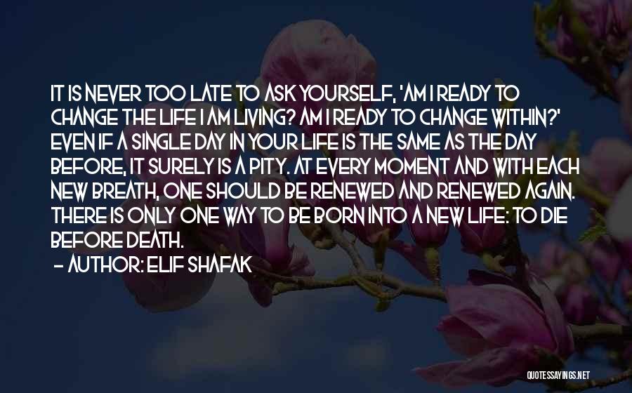 Born Ready Quotes By Elif Shafak