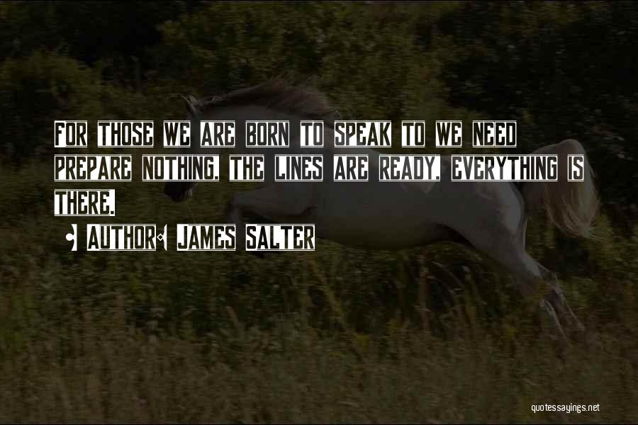 Born Ready Quotes By James Salter Born Ready Quotes By James Salter