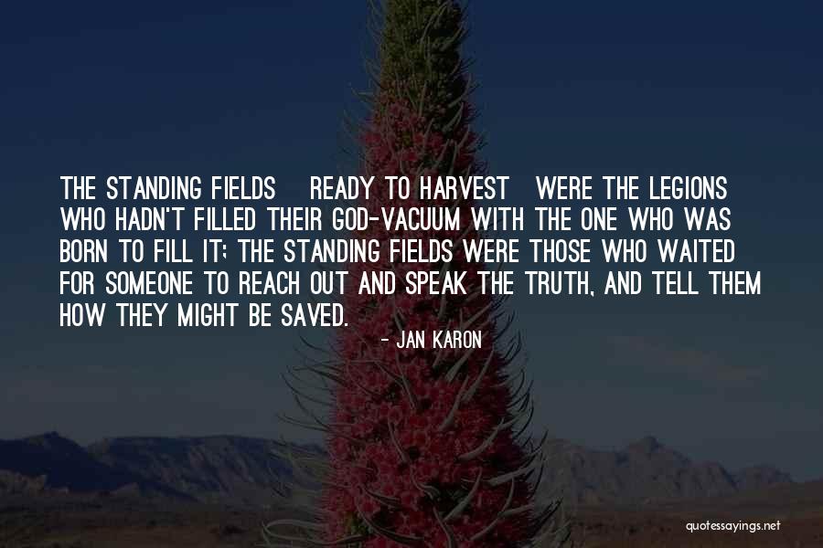 Born Ready Quotes By Jan Karon