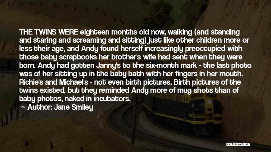 Born Ready Quotes By Jane Smiley Born Ready Quotes By Jane Smiley