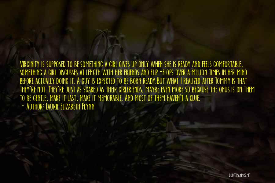Born Ready Quotes By Laurie Elizabeth Flynn Born Ready Quotes By Laurie Elizabeth Flynn