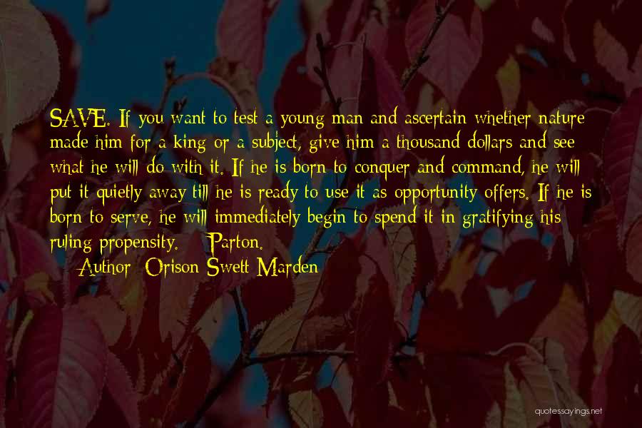 Born Ready Quotes By Orison Swett Marden