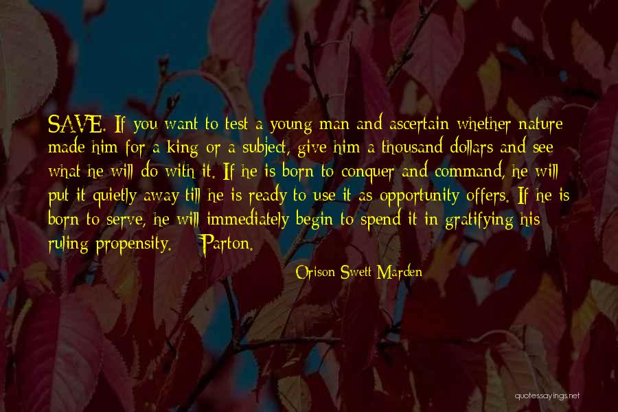 Born Ready Quotes By Orison Swett Marden