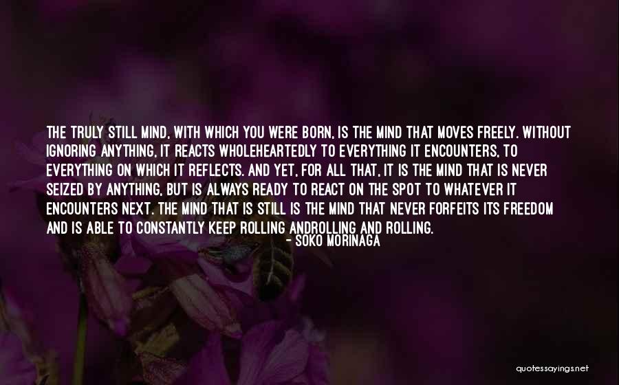 Born Ready Quotes By Soko Morinaga Born Ready Quotes By Soko Morinaga
