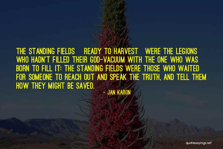 Born Standing Up Quotes By Jan Karon