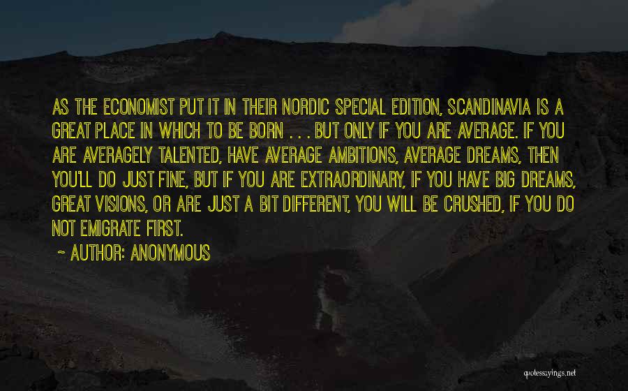 Born Talented Quotes By Anonymous