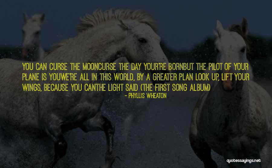 Born This Way Album Quotes By Phyllis Wheaton Born This Way Album Quotes By Phyllis Wheaton