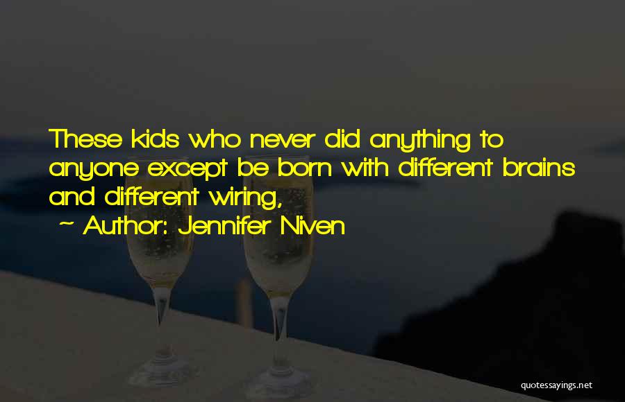 Born To Be Different Quotes By Jennifer Niven