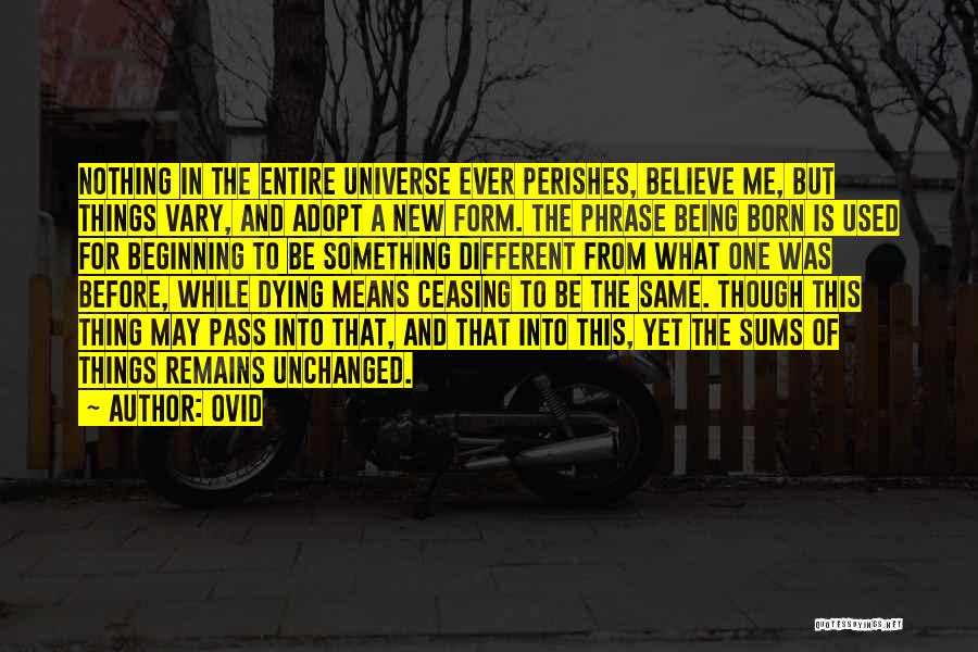 Born To Be Different Quotes By Ovid