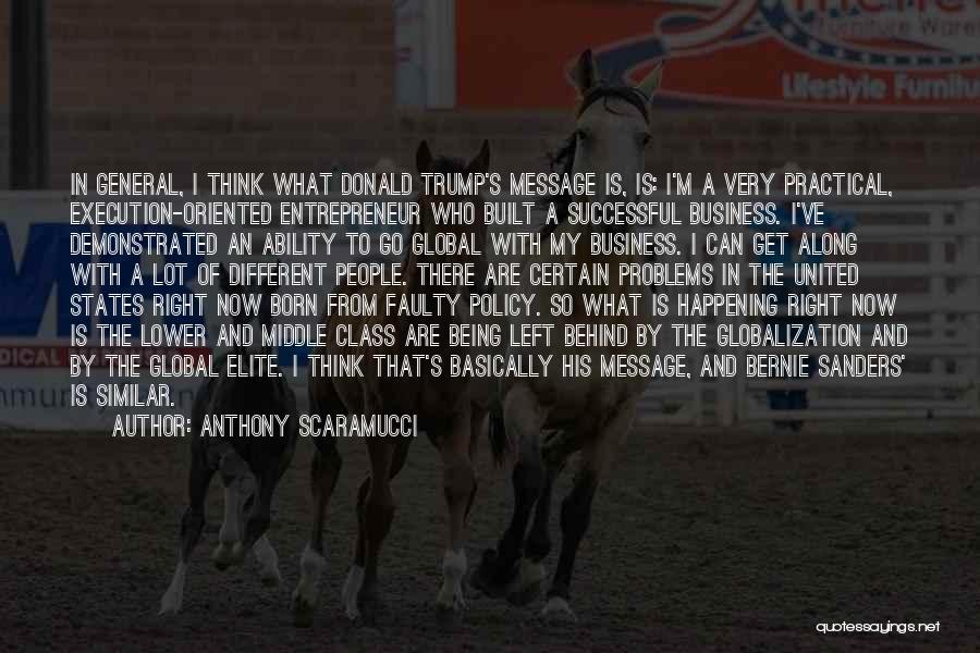 Born To Be Successful Quotes By Anthony Scaramucci