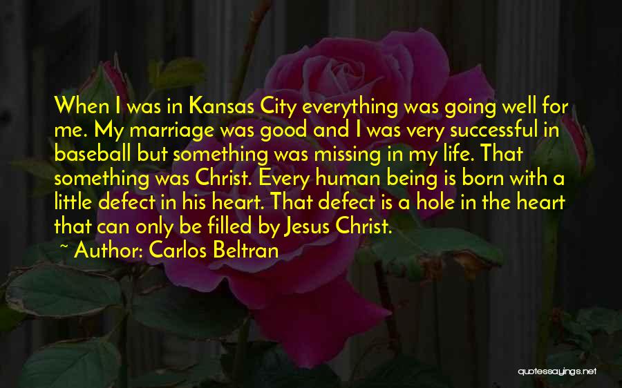 Born To Be Successful Quotes By Carlos Beltran