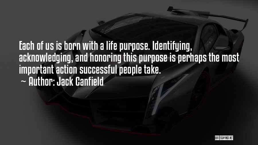 Born To Be Successful Quotes By Jack Canfield