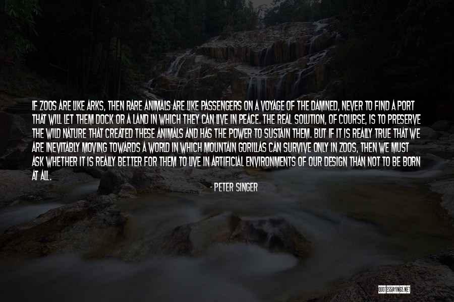 Born To Be Wild Quotes By Peter Singer