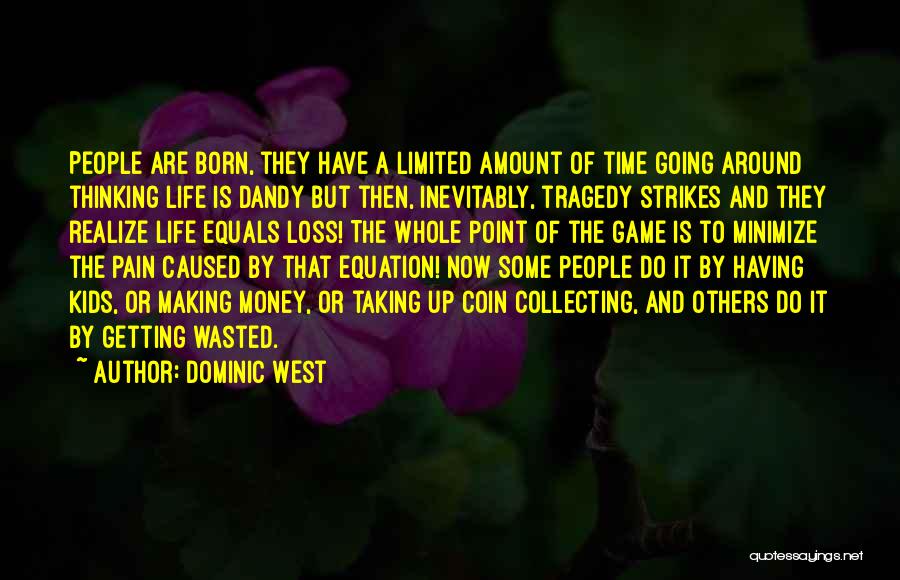 Born To Do Quotes By Dominic West