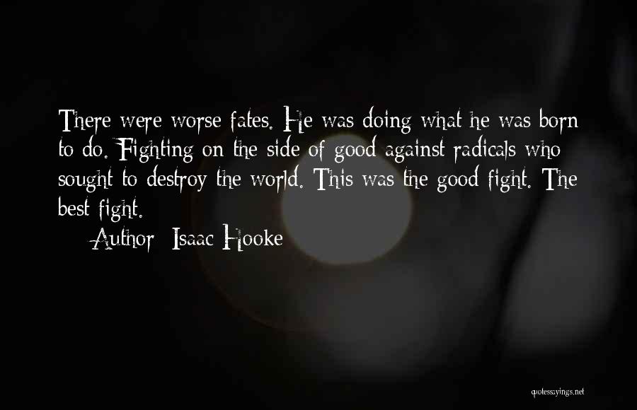 Born To Do Quotes By Isaac Hooke