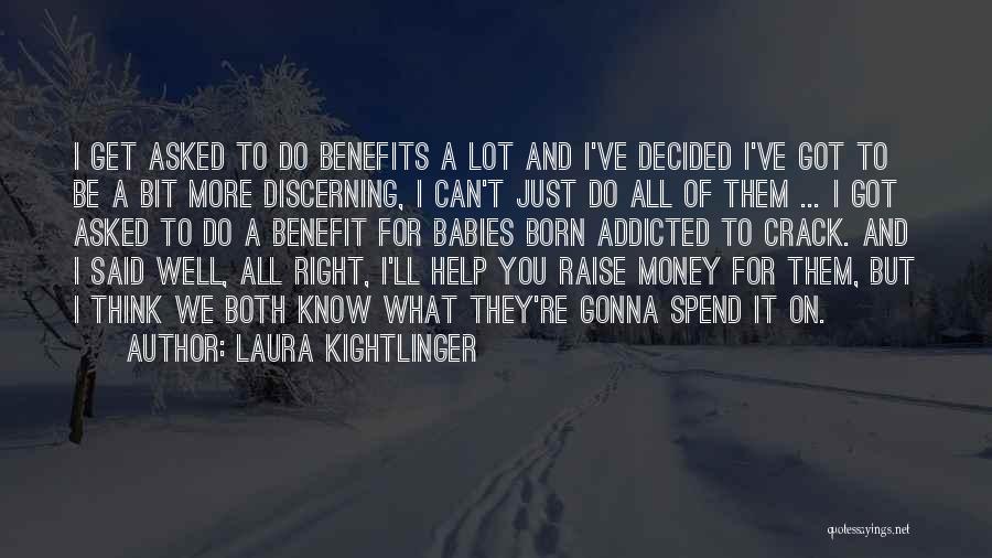 Born To Do Quotes By Laura Kightlinger