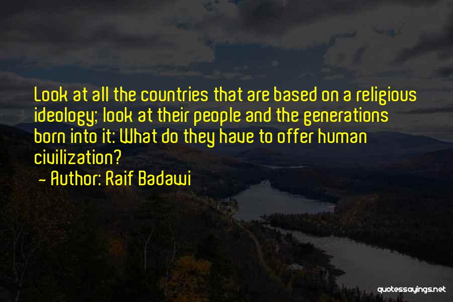 Born To Do Quotes By Raif Badawi