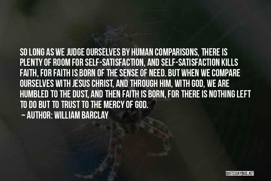 Born To Do Quotes By William Barclay