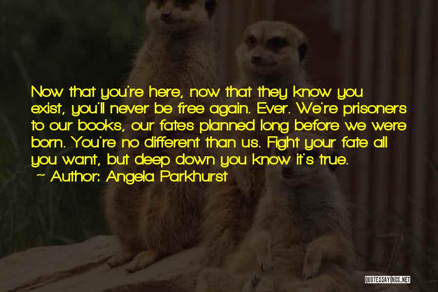 Born To Fight Quotes By Angela Parkhurst