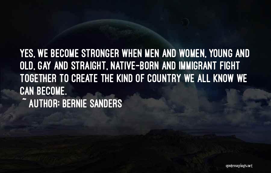 Born To Fight Quotes By Bernie Sanders