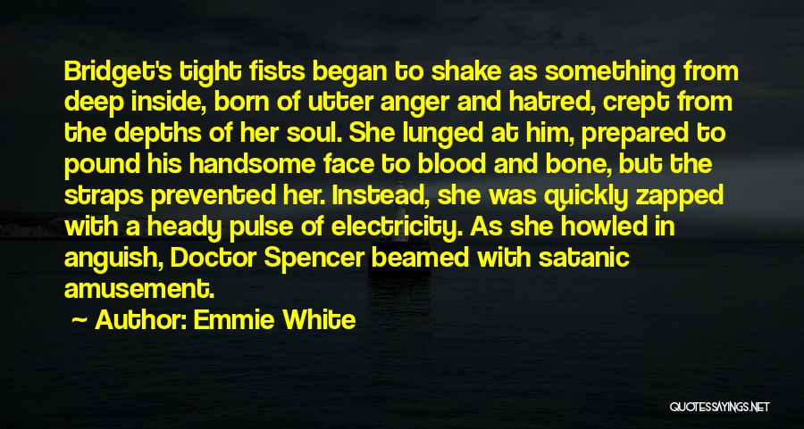 Born To Fight Quotes By Emmie White