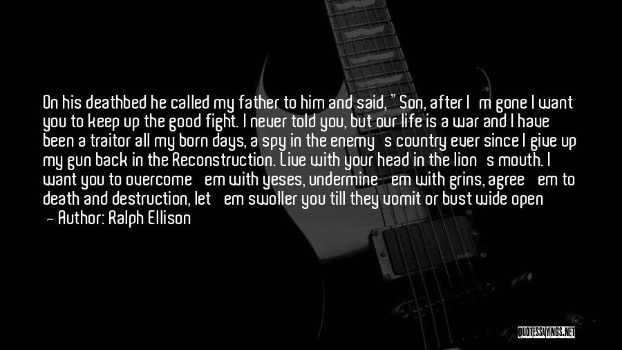 Born To Fight Quotes By Ralph Ellison