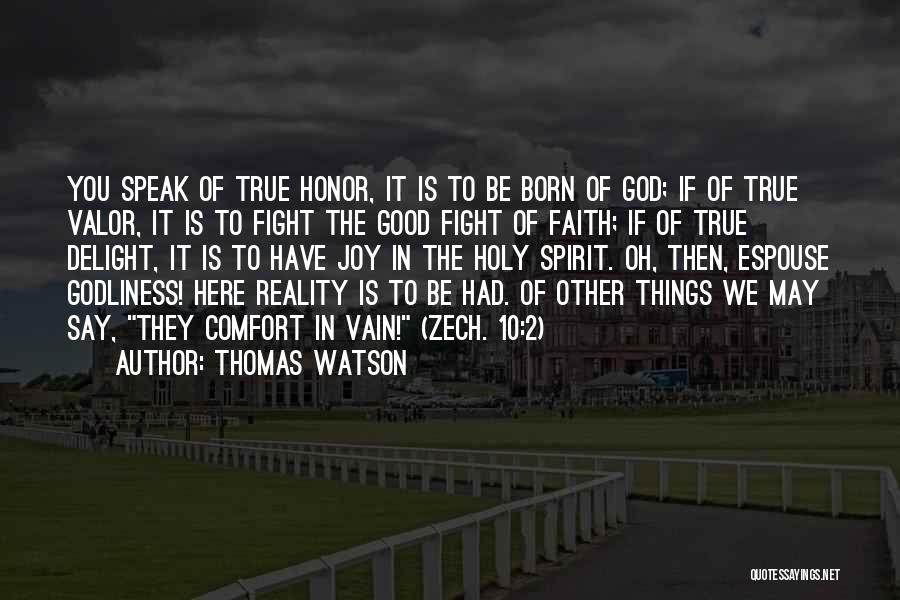 Born To Fight Quotes By Thomas Watson