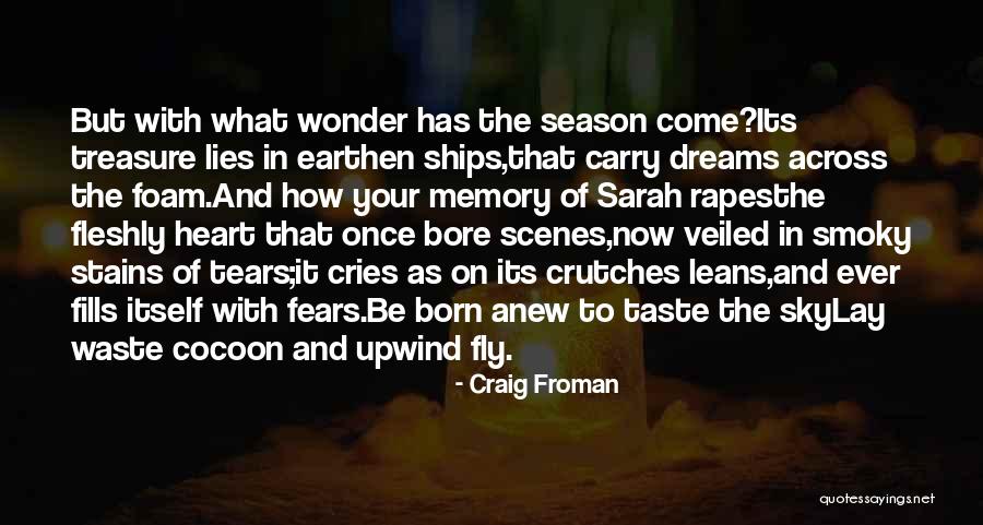 Born To Fly Quotes By Craig Froman