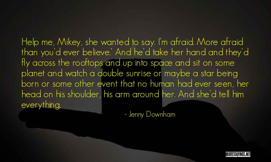 Born To Fly Quotes By Jenny Downham