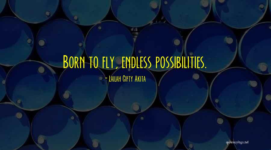 Born To Fly Quotes By Lailah Gifty Akita