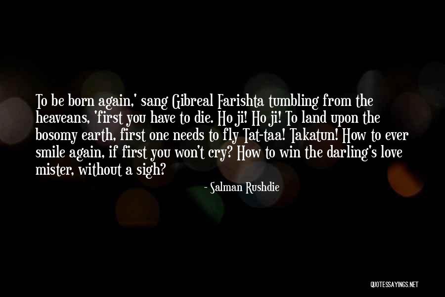 Born To Fly Quotes By Salman Rushdie