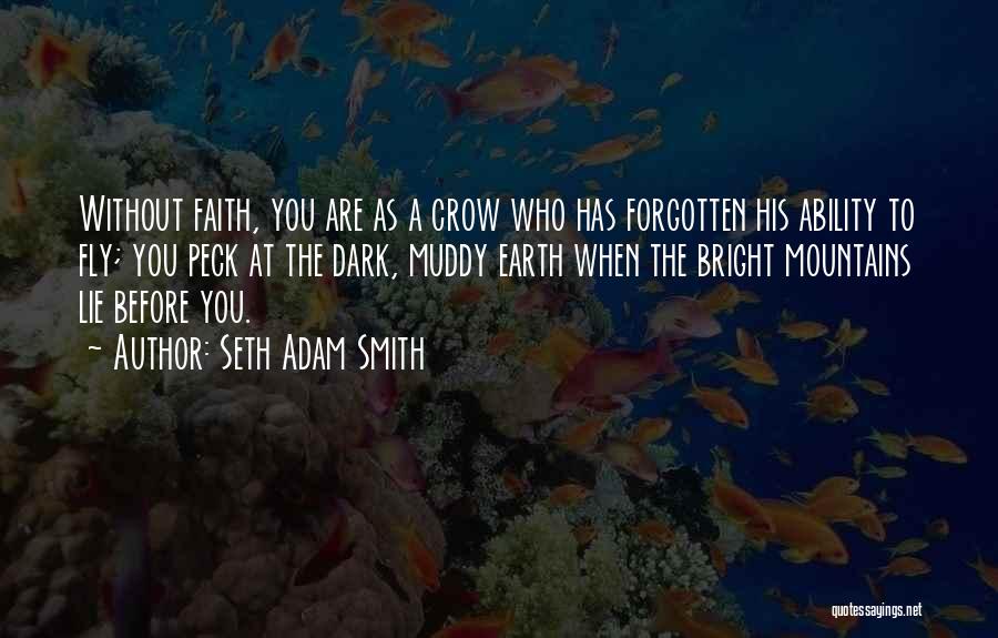 Born To Fly Quotes By Seth Adam Smith