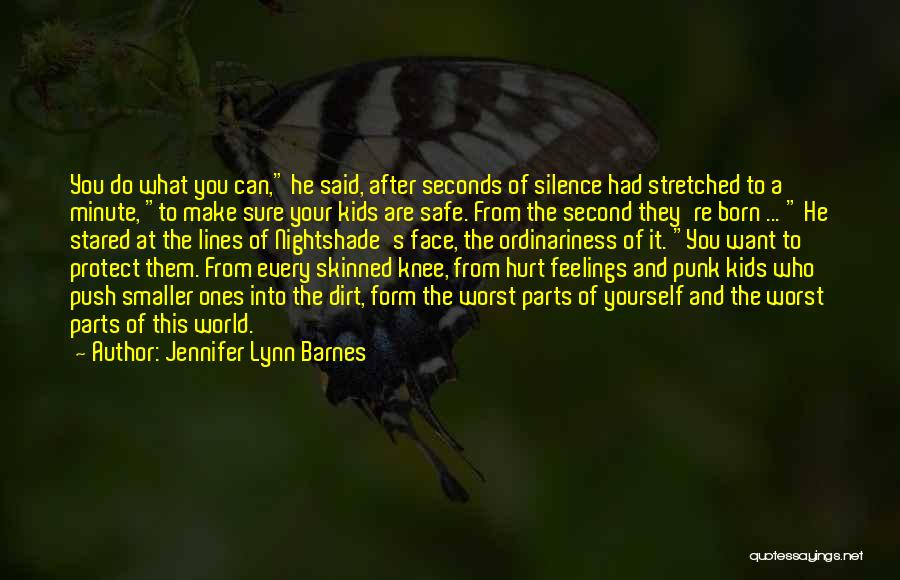 Born To Get Hurt Quotes By Jennifer Lynn Barnes