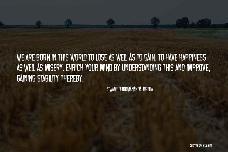 Born To Lose Quotes By Swami Bhoomananda Tirtha Born To Lose Quotes By Swami Bhoomananda Tirtha