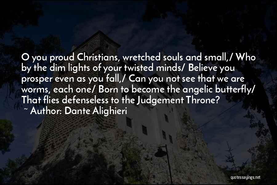 Born To Prosper Quotes By Dante Alighieri